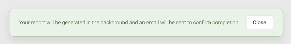 Screenshot showing success message displayed when report is being generated.png
